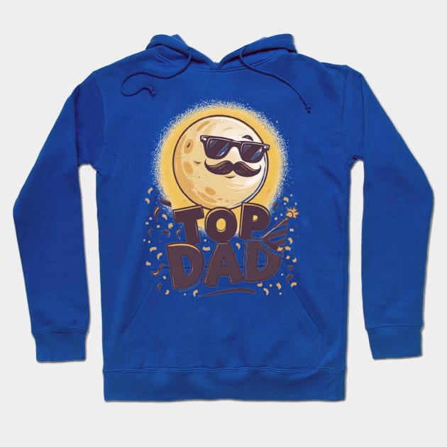 Top Dad - Celebrate Fatherhood with Style and Pride Hoodie by Medkas 